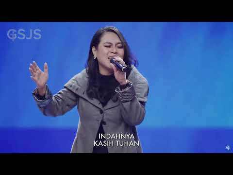 Indahnya Kasih Tuhan medlay Bapa Kau Setia | GSJS Sunday Service
