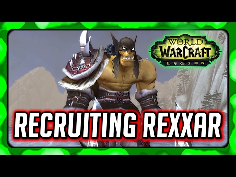 WOW Legion 🌟 The Boring Recruitment of Rexxar - Hunter Order Hall Campaign