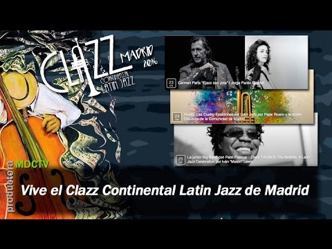 Arranca el Clazz Continental Latin Jazz de Madrid