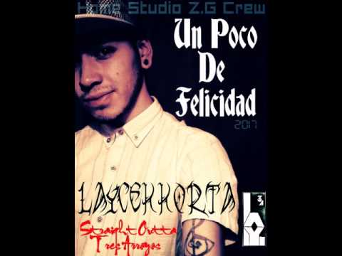 Un Poco De Felicidad - Laycekkorta -  RAP ARGENTINO