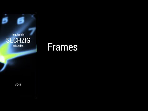 Linguistik in 60 Sekunden -- #041 Frames