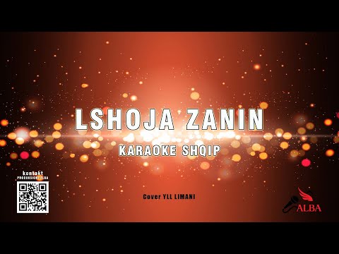 Karaoke Shqip - LSHOJA ZANIN cover YLL LIMANI