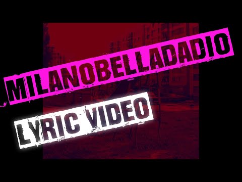 DeDog feat. Ted Bee - MILANOBELLADADIO  (Lyric Video)