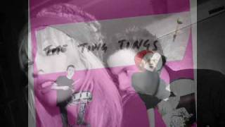 The Ting Tings We Started Nothing