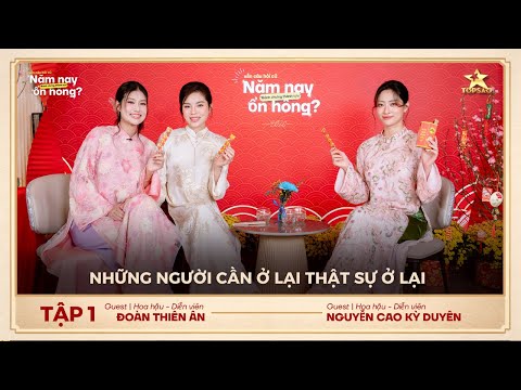 Those who need to stay really stay | How's this year going? – Ky Duyen & Thien An | Episode 1