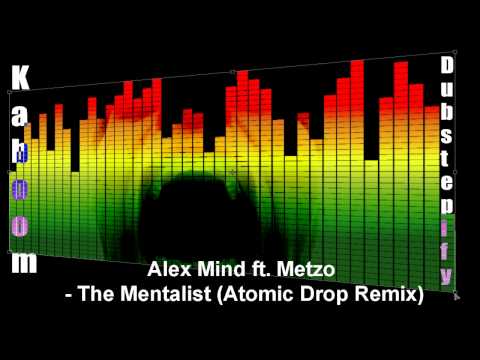 Alex Mind ft. Metzo - The Mentalist (Atomic Drop Remix)