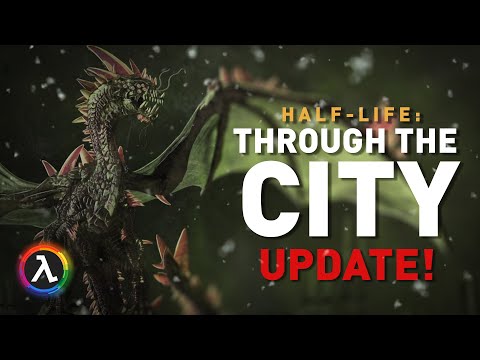 This Half-Life 2 mod has DRAGONS (sort of) - Half-Life: Through the City Update