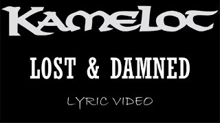 Kamelot - Lost &amp; Damned - 2003 - Lyric Video