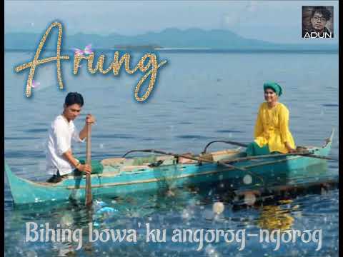 Arung Song with Lyrics - Adun Music