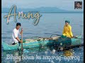 Arung Song With Lyrics Adun Music
