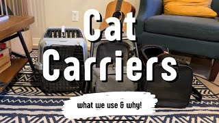 We Have 3 Different Styles of Cat Carriers For Our 3 Differe