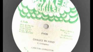12 inch Carlton Livingston  - chalice in hand - powerhouse records