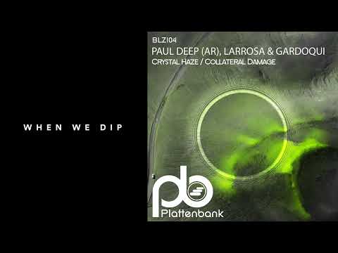 Premiere: Paul Deep , Larrosa & Gardoqui - Collateral Damage [Plattenbank]