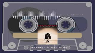 Steve Perry - It Won&#39;t Be You