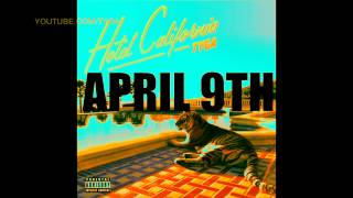 Tyga - Hit Em Up ft 2pac, Jadakiss [HOTEL CALIFORNIA] 2013