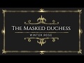 Prologue: Masked Duchess