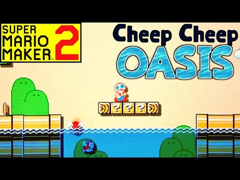 Super Mario Maker 2 - Cheep Cheep Oasis