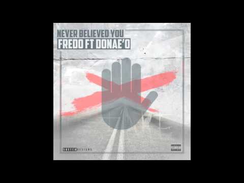@Fredo_hrb Ft @Donae'o - Never Believed You