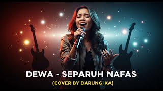 Download lagu DEWA - SEPARUH NAFAS (COVER BY DARUNG_KA) mp3 Download lagu DEWA - SEPARUH NAFAS (COVER BY DARUNG_KA) mp3