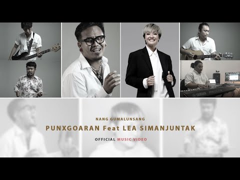 PUNXGOARAN ft LEA SIMANJUNTAK - NANG GUMALUNSANG