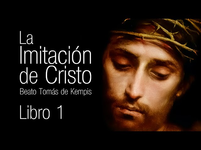 Vídeo relacionado con Imitación de Cristo: Texto completo en español [Full text in Spanish]