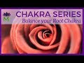 Balance Your Root Chakra Energy:  20 Minute Guided Meditation