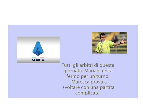 Mariani turno di stop, Maresca il grande rilancio. Tutte le designazioni di giornata.