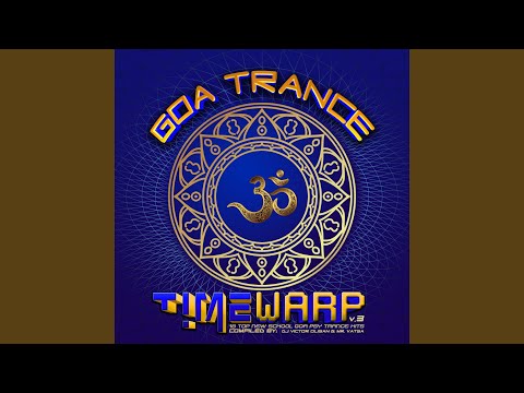 Goatrance Timewarp V3 20 (Top New School Classic Goa Trance Hits Dj Mix Part 2)