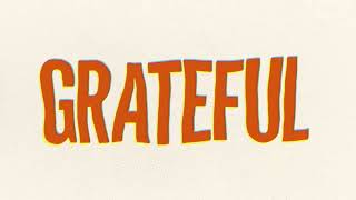 Grateful