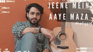 Jeene mein aaye maza | Unplugged | Acoustic Cover| GullyBoy | Ankur Tewari | anikkett