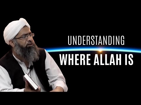 Understanding where Allah is | Sheikh Mumtaz ul Haq