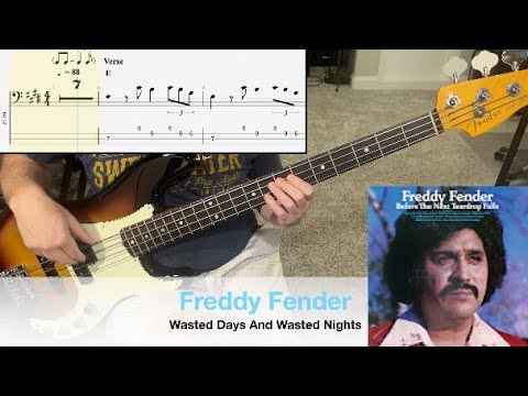 Wasted Days And Wasted Nights - Freddy Fender | Bass Guitar Cover (With Tab)