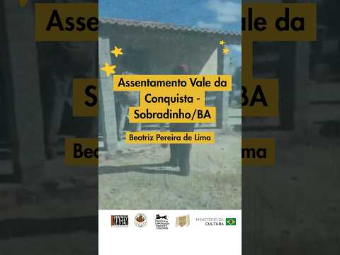 Assentamento Vale da Conquista - Sobradinho (BA) - Beatriz Pereira de Lima
