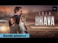 Isla Brava Bande Annonce Novelas TV