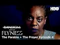The Parable + The Prayer | Episode 4 | Random Acts of Flyness | HBO