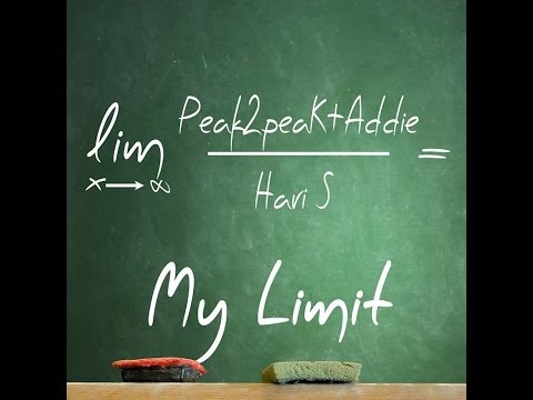 Peak2peaK & Addie ft. Hari S - My Limit (Lyric Video)