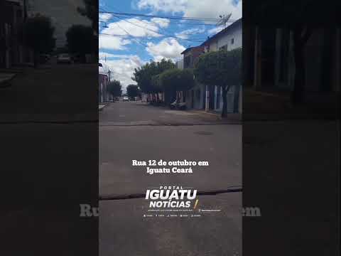 Rua 12 de outubro em iguatu-Ceará mmostrando um pouco de nossa cidade