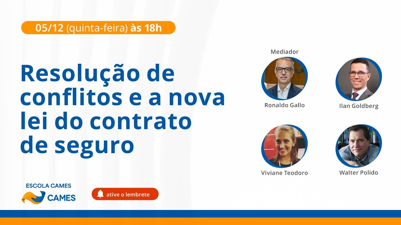 Resolução de Conflitos e a Nova Lei do Contrato de Seguro | CAMES BRASIL