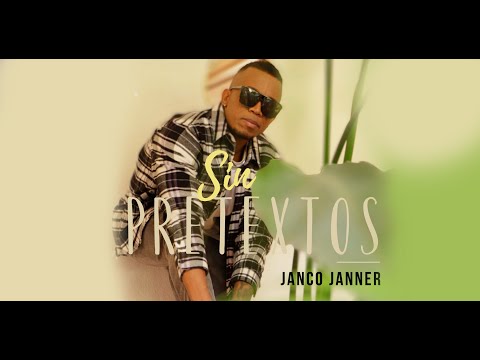 JANCO JANNER - SIN PRETEXTOS (VIDEO OFICIAL)