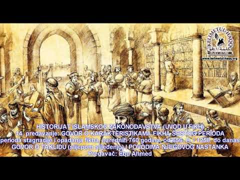 14) HISTORIJAT ISLAMSKOG ZAKONODAVSTVA 14. predavanje - Ebu Ahmed