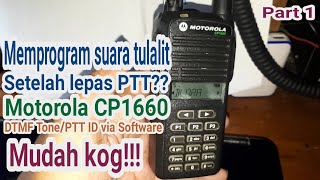 Download lagu How to Program Motorola CP1660 PTT ID & DTMF - via software - Part 1 mp3