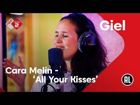 Cara Melín - All Your Kisses | NPO Radio 2