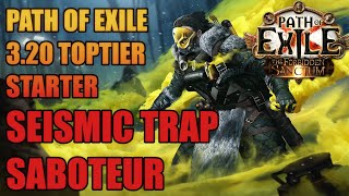 Path of exile 3.20 : God Tier League starter ! Seismic Trap Poison Saboteur :D Du start au end game!