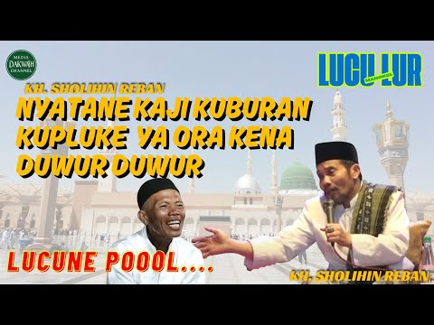 Nyatane Kaji Kuburan! KH. Sholihin Reban Bikin Jamaah Ketawa Terbahak-bahak!