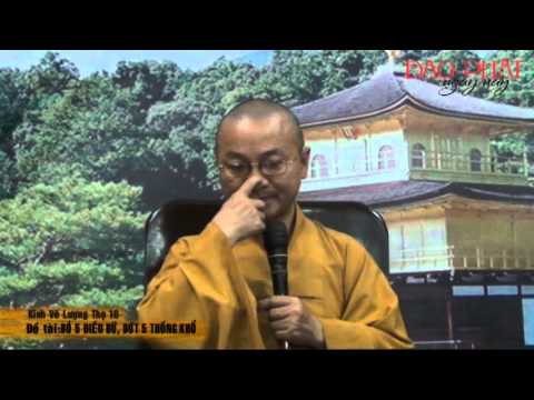 Kinh Vô Lượng Thọ 10: Bỏ 5 điều dữ, dứt 5 thống khổ (13/01/2013)