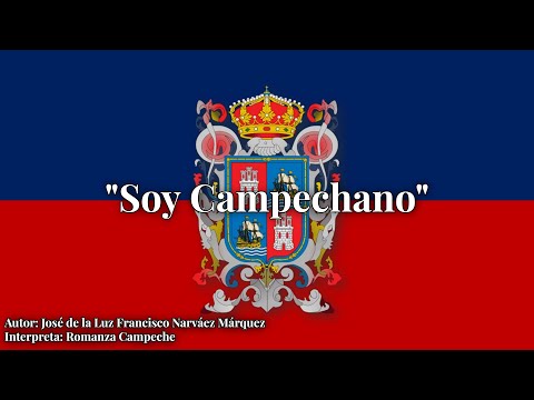 "Soy Campechano" Canción tradicional campechana