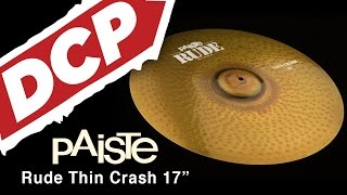 Video thumbnail for Paiste Rude Thin Crash Cymbal 17" by Drum Center of Portsmouth
