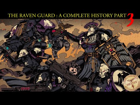 The Raven Guard  A Complete History Part 3 | Warhammer 40K Lore