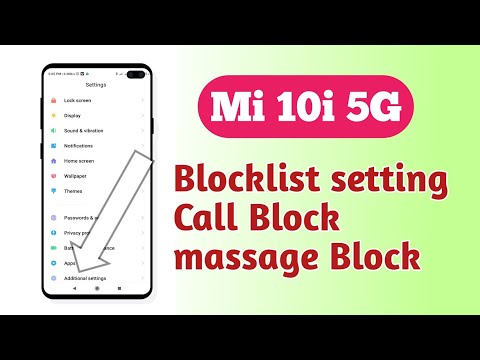 Xiaomi Mi 10i 5G , Blocklist setting Call Block massage Block setting How to use
