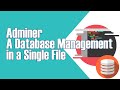 ADMINER A SINGLE FILE DATABASE MANAGEMENT TOOL
